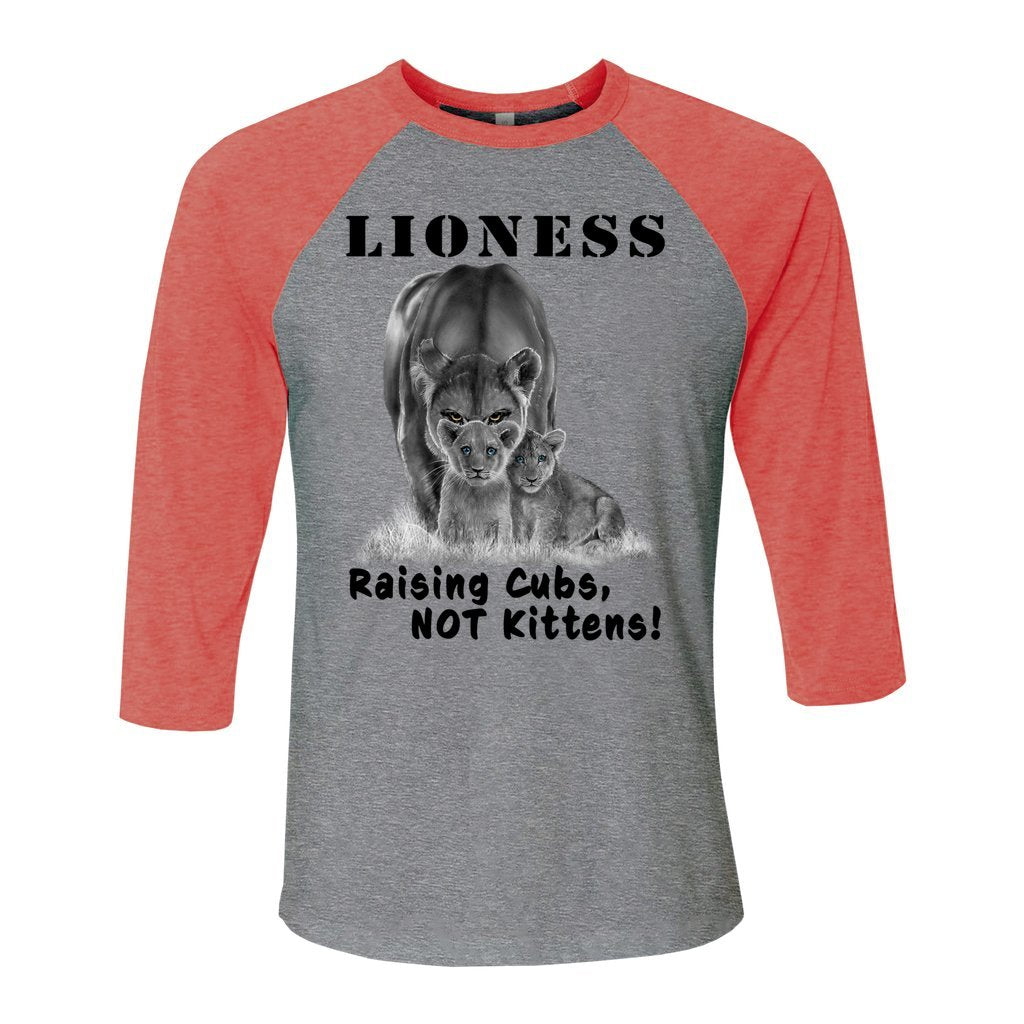 "Lioness" written above an adult female lion with her two cubs sitting in front of her, with "Raising Cubs, NOT Kittens!" written below. Cotton raglan jersey baseball tee. Adult t-shirt with 3/4 sleeves. Heather gray shirt with red triblend sleeves and collar.