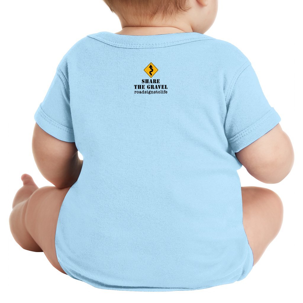 Back - with Road Signs To Life logo, "Share The Gravel" and www.roadsignstolife.com in upper middle. Infant onesie. Light blue.