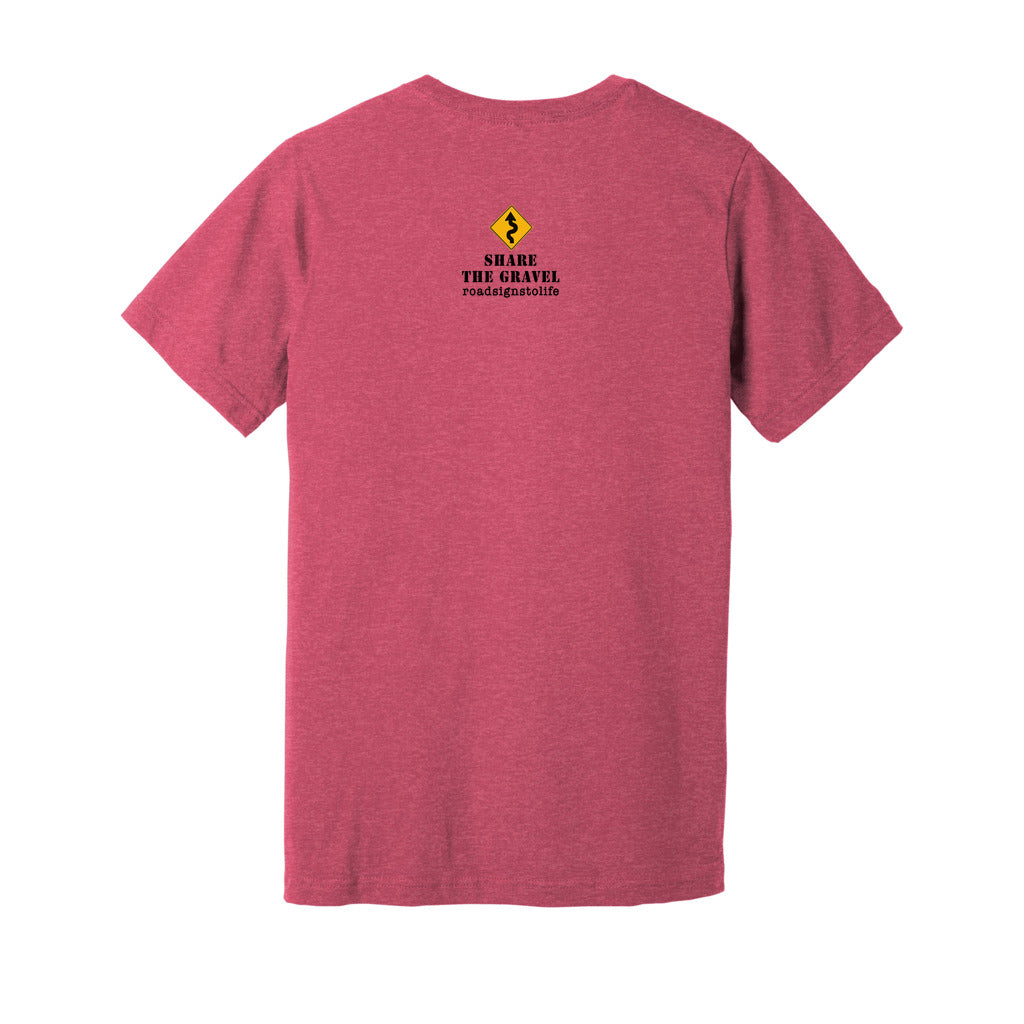 Back - with Road Signs To Life logo, "Share The Gravel" and www.roadsignstolife.com in upper middle. Adult cotton T-shirt. Heather Raspberry.