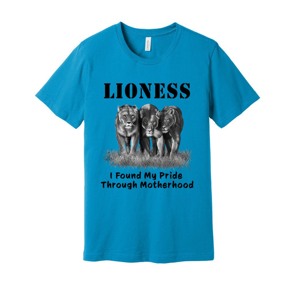 "Lioness" written above three female lions, with "I Found My Pride Through Motherhood" written below. Adult cotton T-shirt. Aqua Blue.