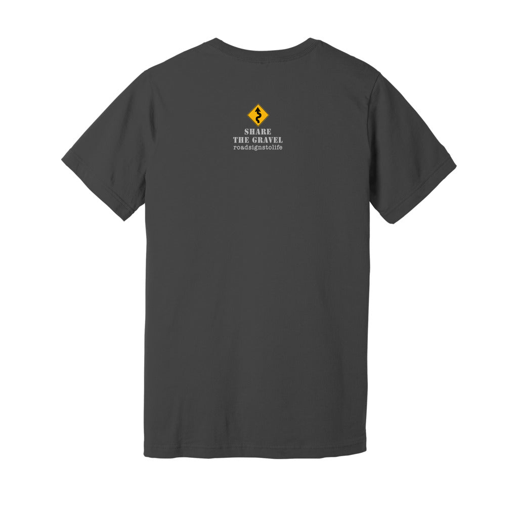 Back - with Road Signs To Life logo, "Share The Gravel" and www.roadsignstolife.com in upper middle. Adult cotton T-shirt. Asphalt.