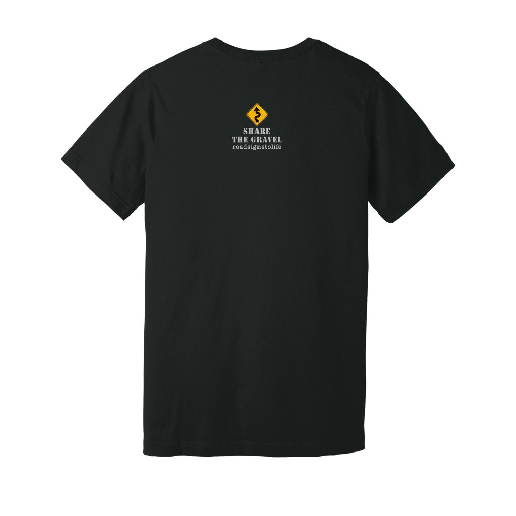 Back - with Road Signs To Life logo, "Share The Gravel" and www.roadsignstolife.com in upper middle. Adult cotton T-shirt. Vintage Black.