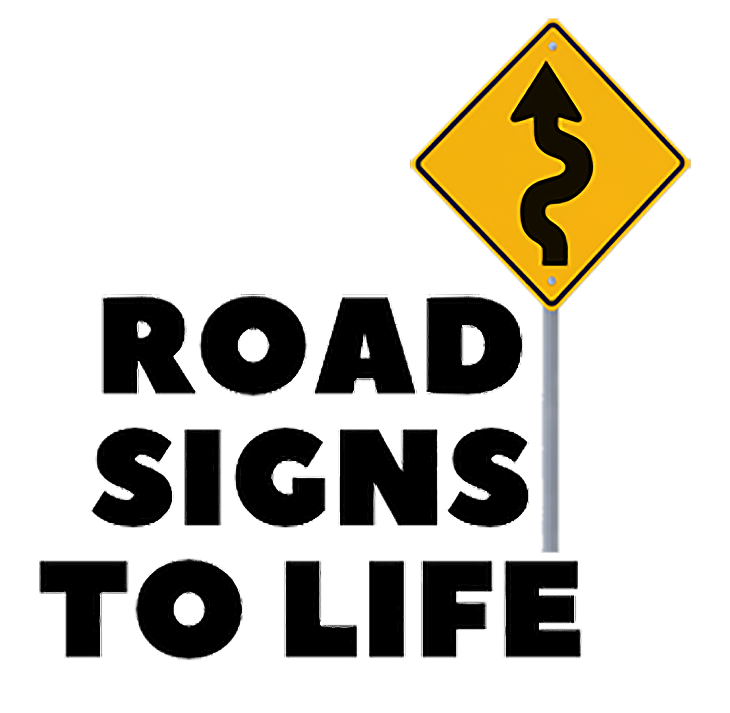 Road Signs To Life