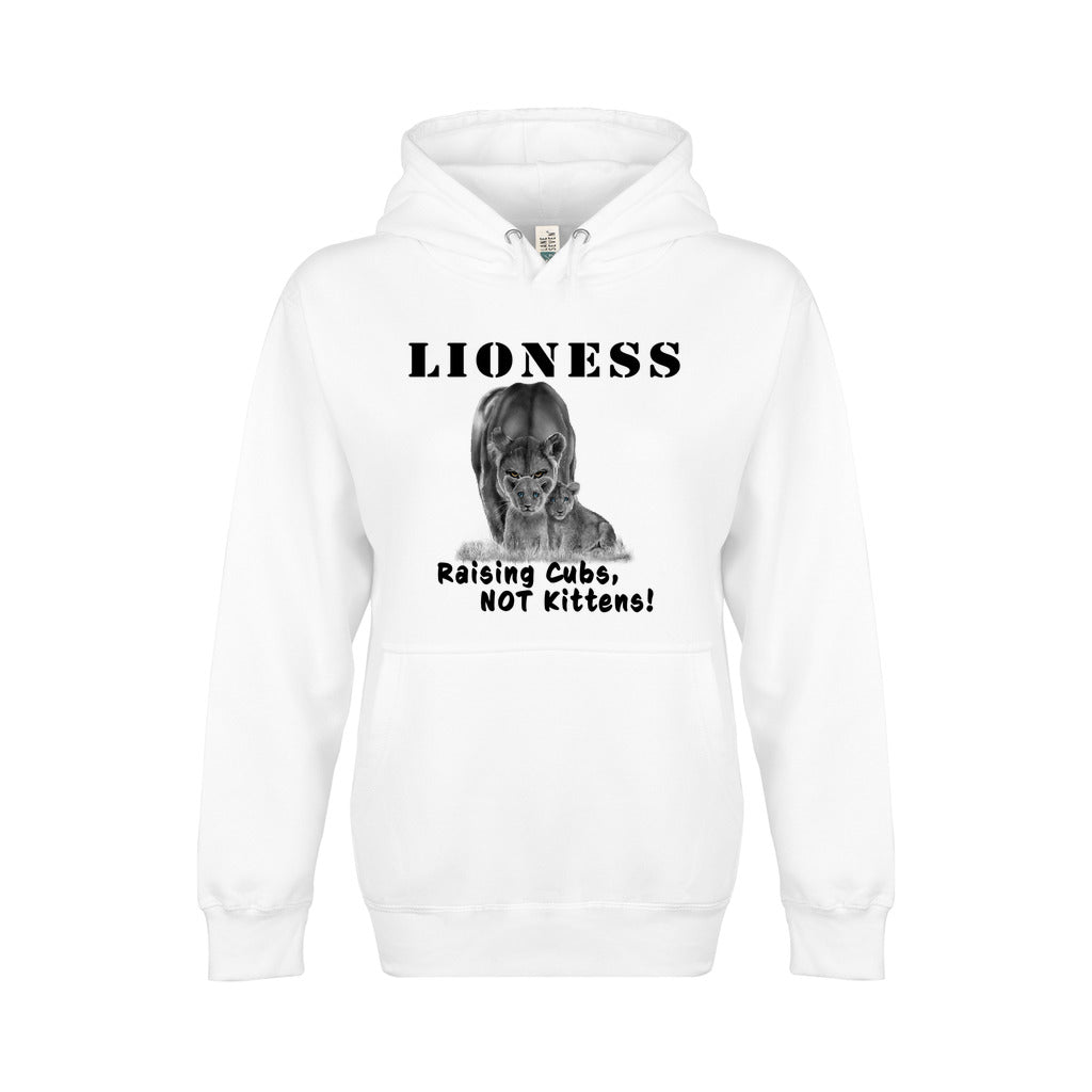 On the front - "Lioness" written above an adult female lion with her two cubs sitting in front of her, with "Raising Cubs, NOT Kittens" written below. Fleece-lined premium pullover sweatshirt, with kangaroo pouch pocket. White.