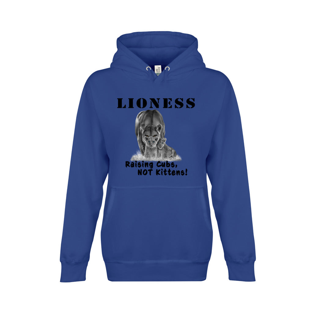 On the front - "Lioness" written above an adult female lion with her two cubs sitting in front of her, with "Raising Cubs, NOT Kittens" written below. Fleece-lined premium pullover sweatshirt, with kangaroo pouch pocket. True Royal Blue.