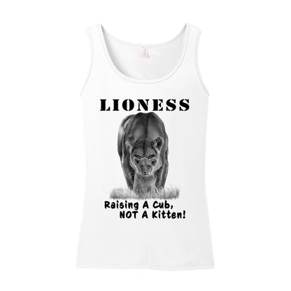 "Lioness" written above an adult female lion with her cub sitting in front of her, with "Raising A Cub, NOT A Kitten" written below. Adult cotton tank top. White.