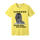 "Lioness" written above an adult female lion with her two cubs sitting in front of her, with "Raising Cubs, NOT Kittens!" written below. Adult cotton t-shirt. Yellow.