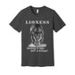 "Lioness" written above an adult female lion with her cub sitting in front of her, with "Raising A Cub, NOT A Kitten" written below. Adult cotton t-shirt. Asphalt.