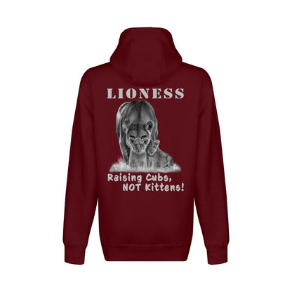 On the back - "Lioness" written above an adult female lion with her two cubs sitting in front of her, with "Raising Cubs, NOT Kittens!" written below. Fleece-lined, full zip-up hoodie sweatshirt. Burgundy.