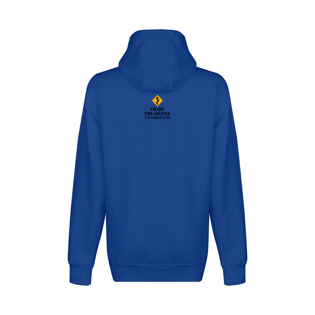 Back - with Road Signs To Life logo, "Share The Gravel" and www.roadsignstolife.com in upper middle. Fleece-lined premium pullover sweatshirt. True royal blue.