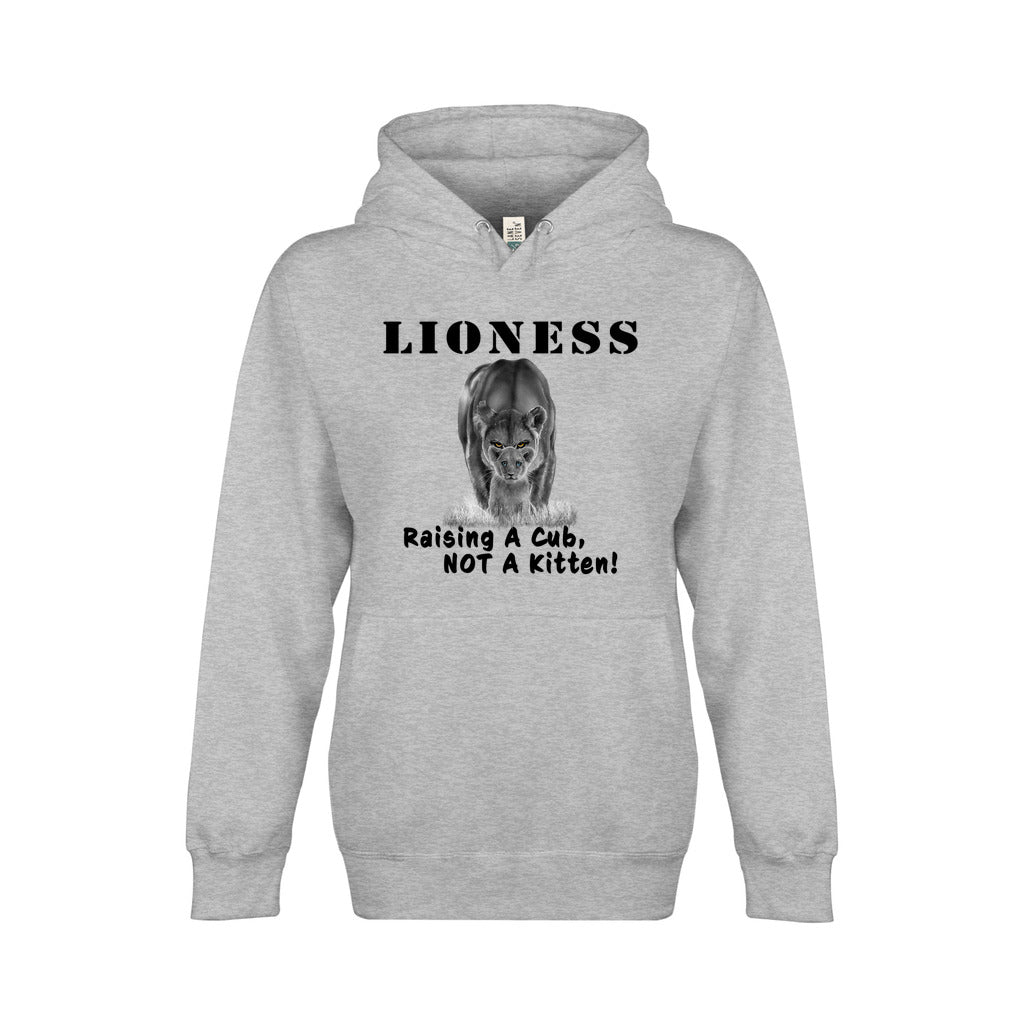 On the front - "Lioness" written above an adult female lion with her cub sitting in front of her, with "Raising A Cub, NOT A Kitten" written below. Fleece-lined premium pullover sweatshirt, with kangaroo pouch pocket. Heather gray.