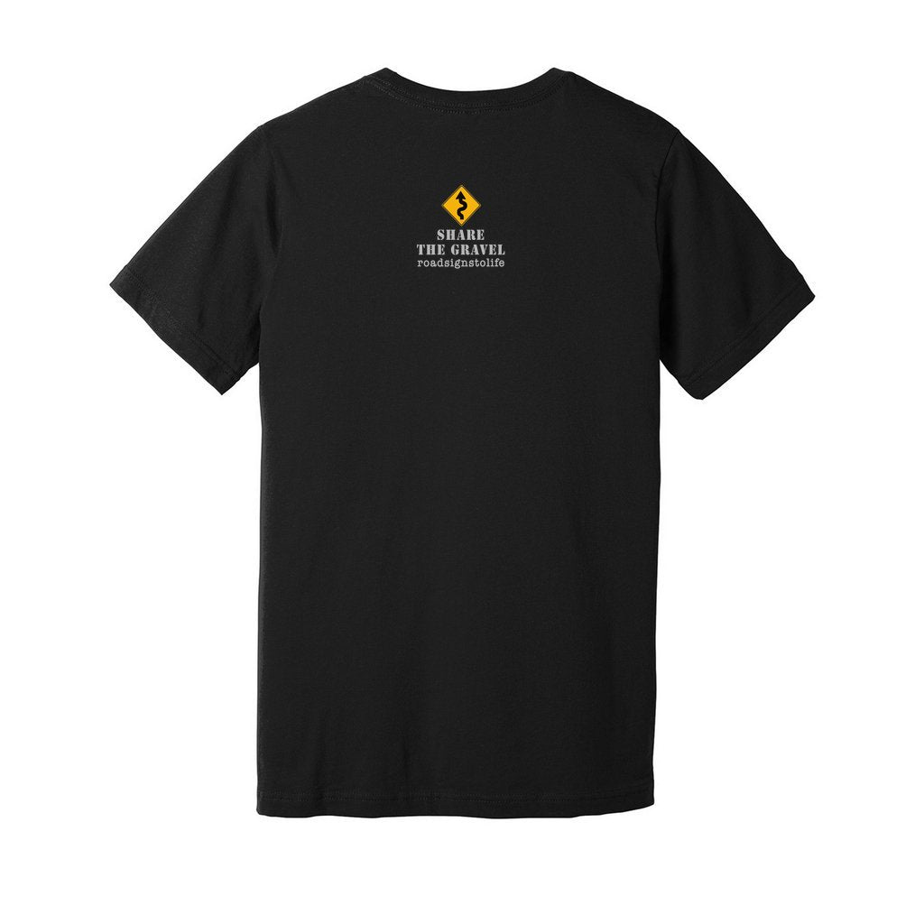 Back - with Road Signs To Life logo, "Share The Gravel" and www.roadsignstolife.com in upper middle. Adult cotton T-shirt. Solid Black Blend.
