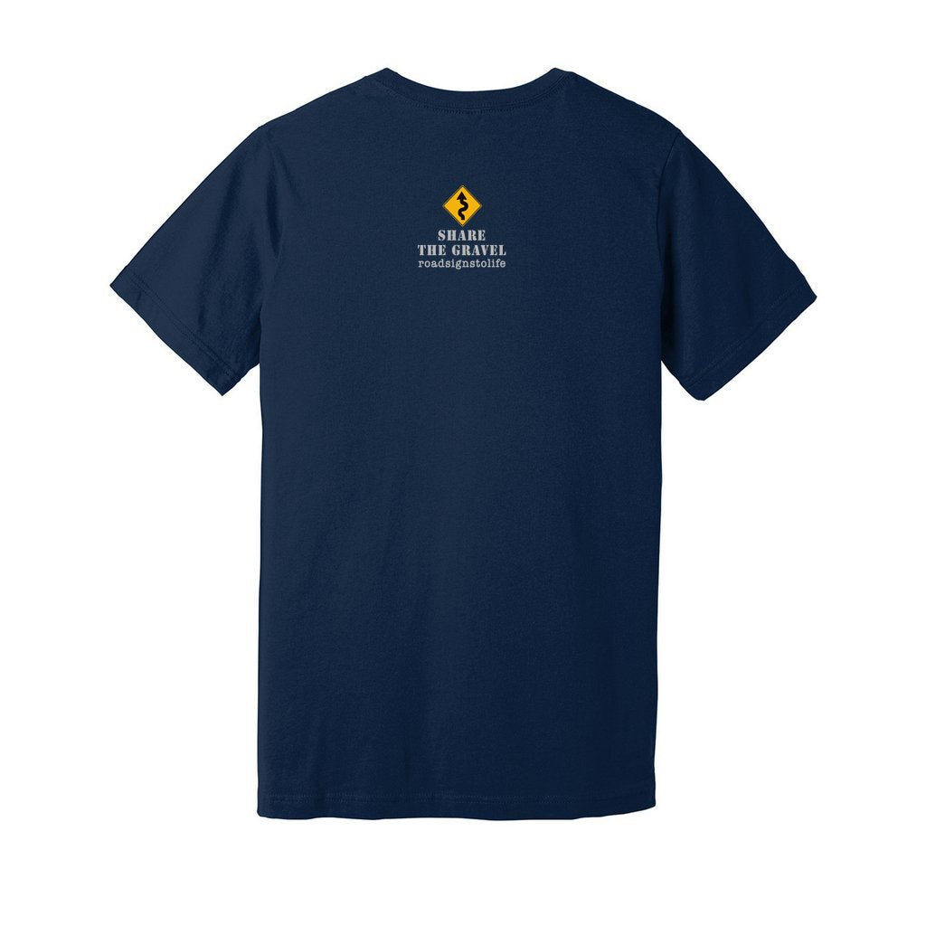 Back - with Road Signs To Life logo, "Share The Gravel" and www.roadsignstolife.com in upper middle. Adult cotton T-shirt. Navy Blue.