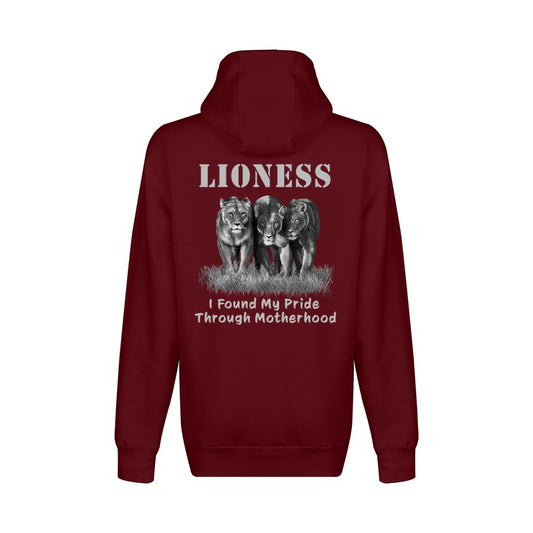On the back - "Lioness" written above three female lions, with "I Found My Pride Through Motherhood" written below. Zip-Up sweatshirt. Burgundy.